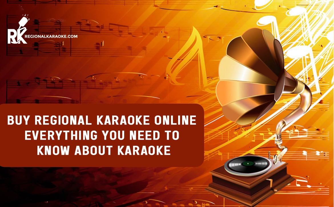 Buy Regional Karaoke Online – Everything You Need to Know About Karaoke